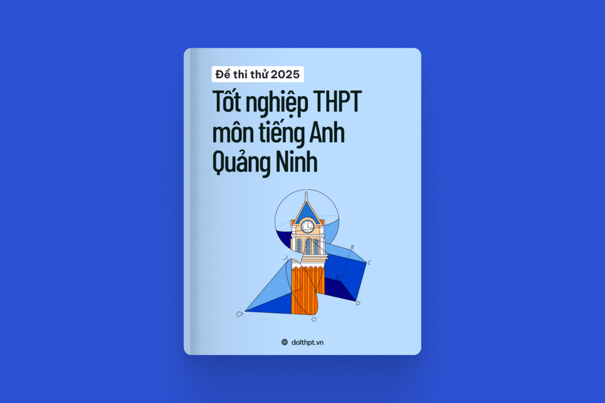 Đề thi thử tốt nghiệp THPT môn Tiếng Anh Sở GD&ĐT Quảng Ninh năm 2025 exam cover