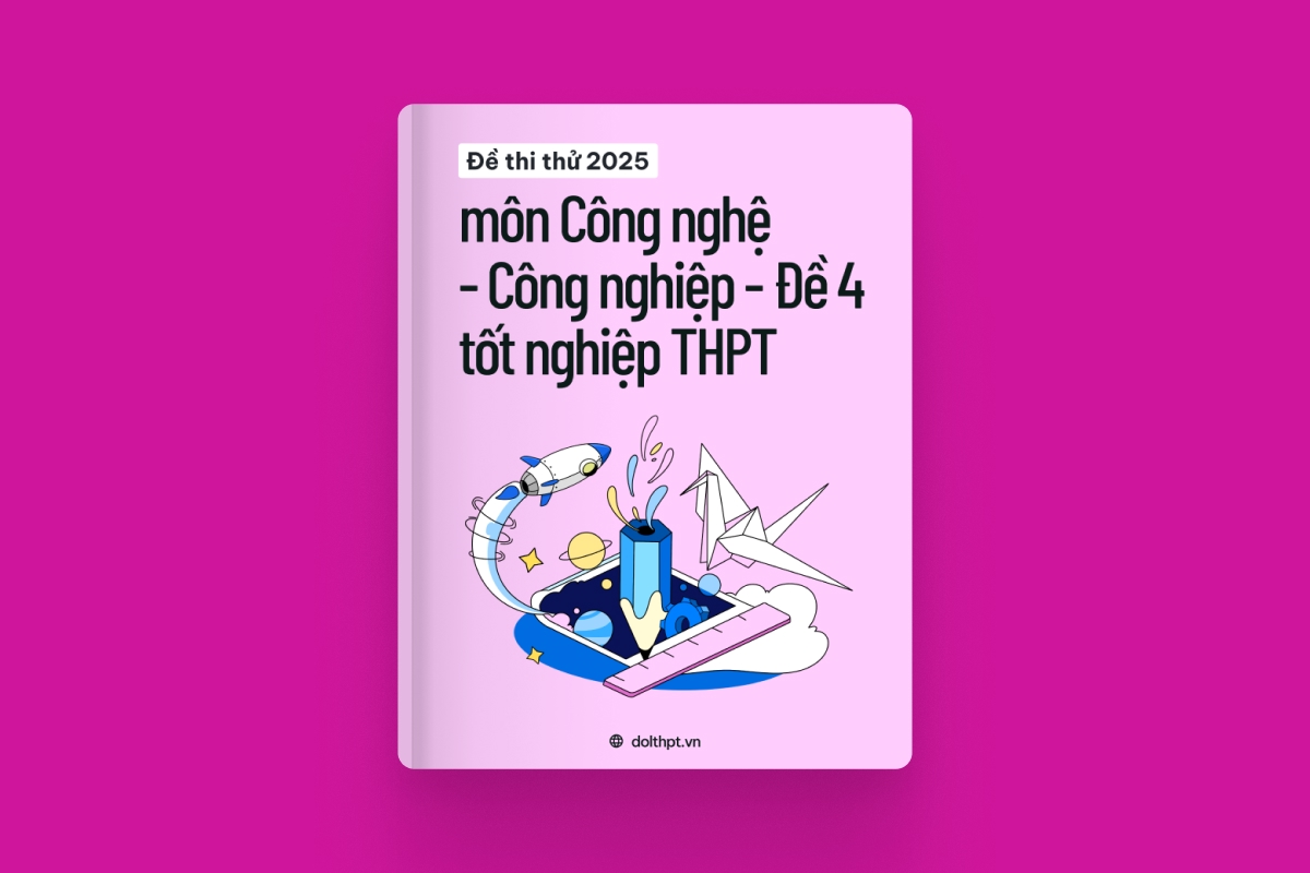 Đề thi thử tốt nghiệp THPT môn Công nghệ - Công nghiệp năm 2025 - Mã đề 04 exam cover