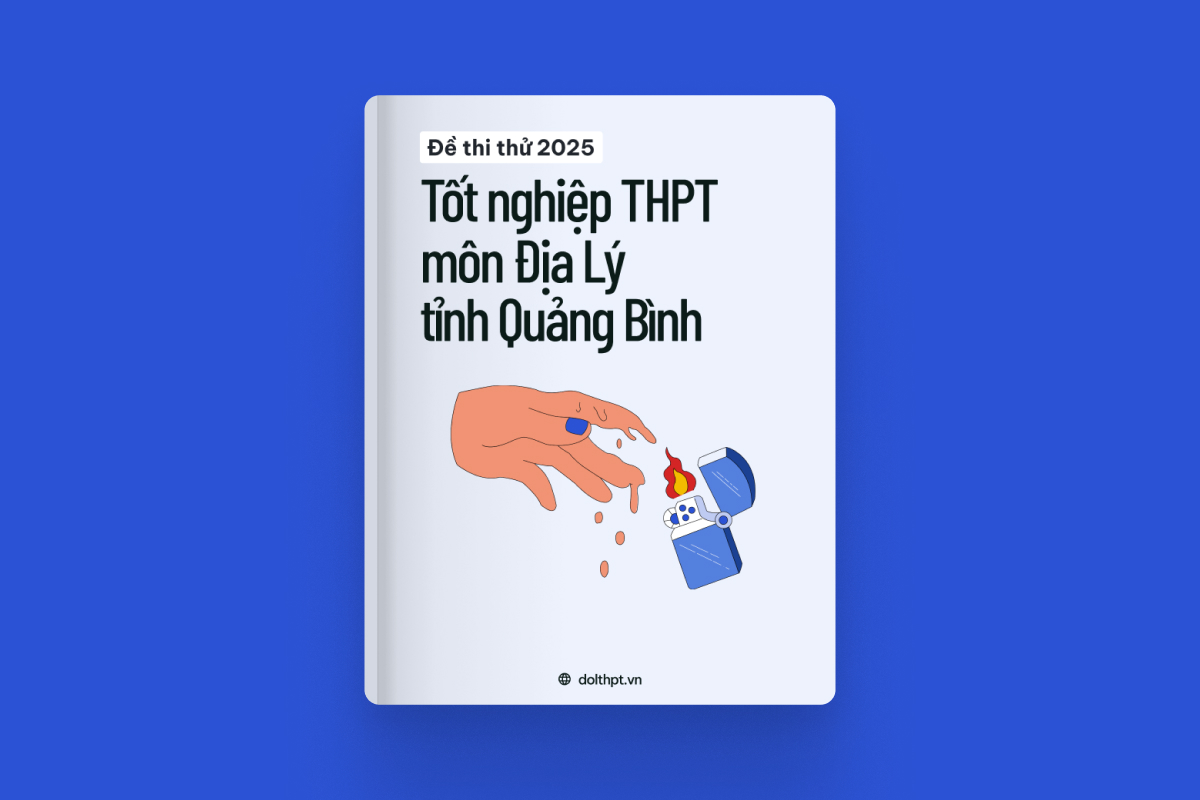 Đề thi thử tốt nghiệp THPT môn Địa Lí Sở GD&ĐT Quảng Bình năm 2025 exam cover
