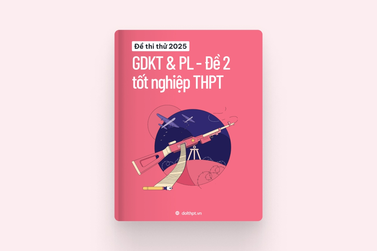Đề thi thử tốt nghiệp THPT môn Giáo dục KTPL năm 2025  - Mã đề 02 exam cover