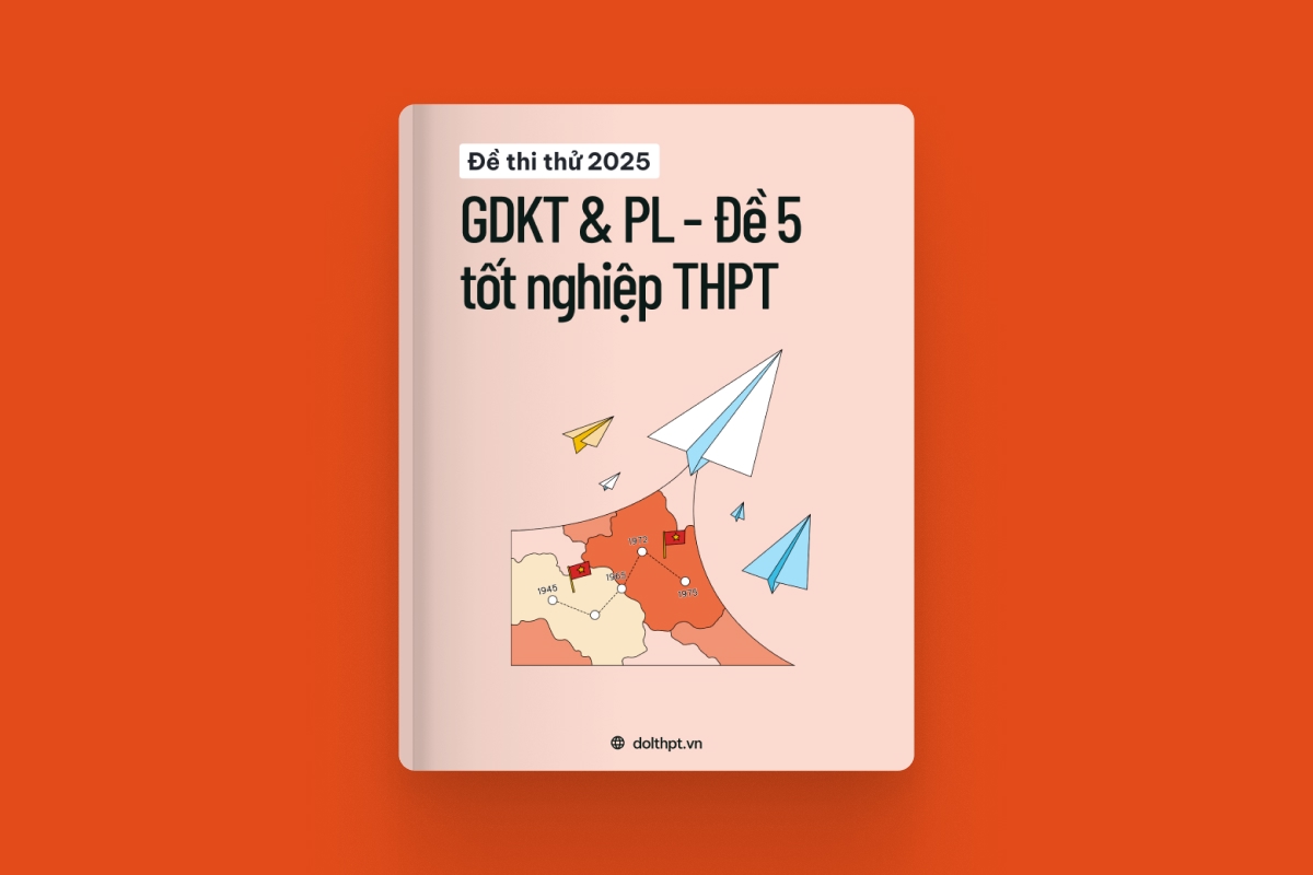 Đề thi thử tốt nghiệp THPT môn Giáo dục KTPL năm 2025  - Mã đề 05 exam cover