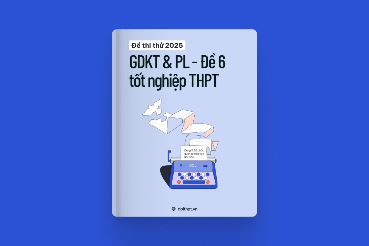 Đề thi thử tốt nghiệp THPT môn Giáo dục KTPL năm 2025  - Mã đề 06 exam cover