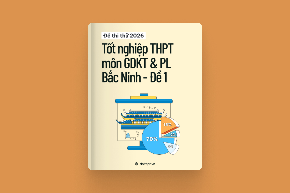 Đề thi thử tốt nghiệp THPT môn Giáo dục KTPL Sở GD&ĐT Bắc Ninh năm 2026   - Mã đề 01 exam cover