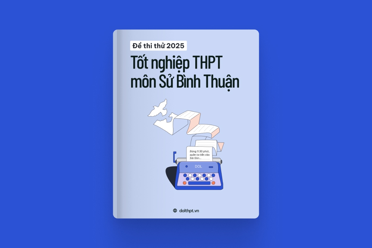 Đề thi thử tốt nghiệp THPT môn Lịch Sử tỉnh Bình Thuận 2025 exam cover