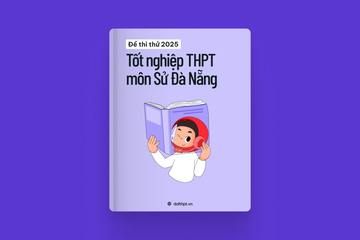 Đề thi thử tốt nghiệp THPT môn Lịch Sử tỉnh Đà Nẵng 2025 exam cover
