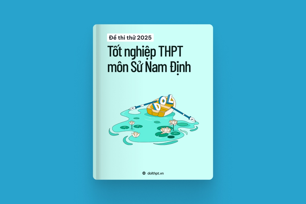 Đề thi thử tốt nghiệp THPT môn Lịch Sử tỉnh Nam Định 2025 exam cover