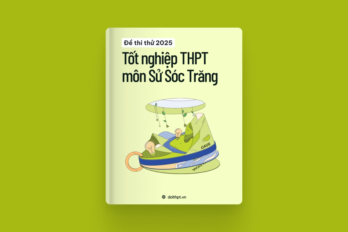 Đề thi thử tốt nghiệp THPT môn Lịch Sử tỉnh Sóc Trăng 2025 exam cover