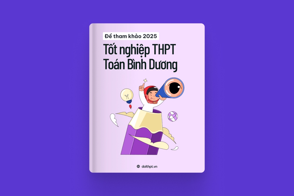 Đề tham khảo tốt nghiệp THPT môn Toán Sở GD&ĐT Bình Dương năm 2025 exam cover