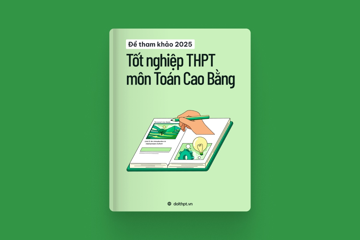 Đề tham khảo tốt nghiệp THPT môn Toán Sở GD&ĐT Cao Bằng năm 2025 exam cover