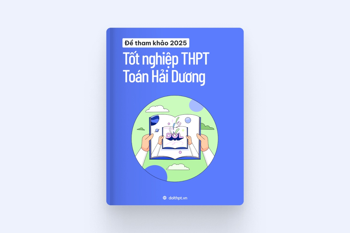 Đề tham khảo tốt nghiệp THPT môn Toán Sở GD&ĐT Hải Dương năm 2025 exam cover