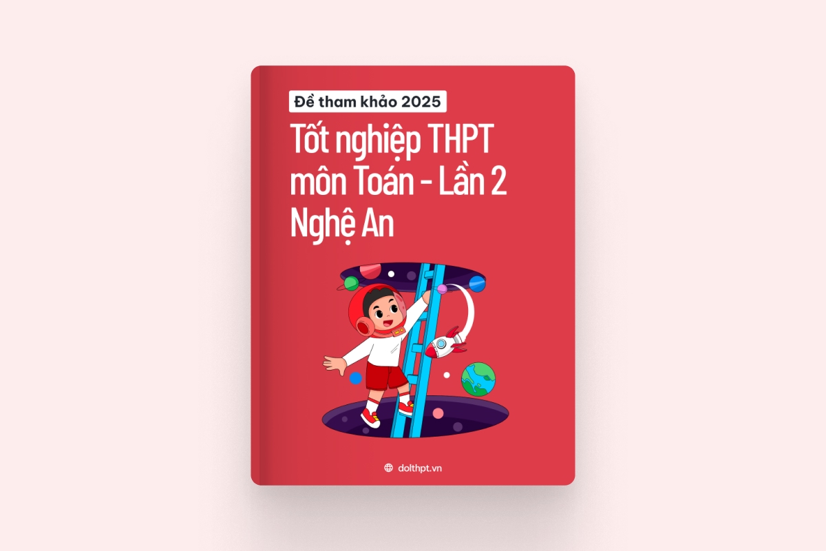 Đề tham khảo tốt nghiệp THPT môn Toán Sở GD&ĐT Nghệ An năm 2025 - Lần 2 exam cover