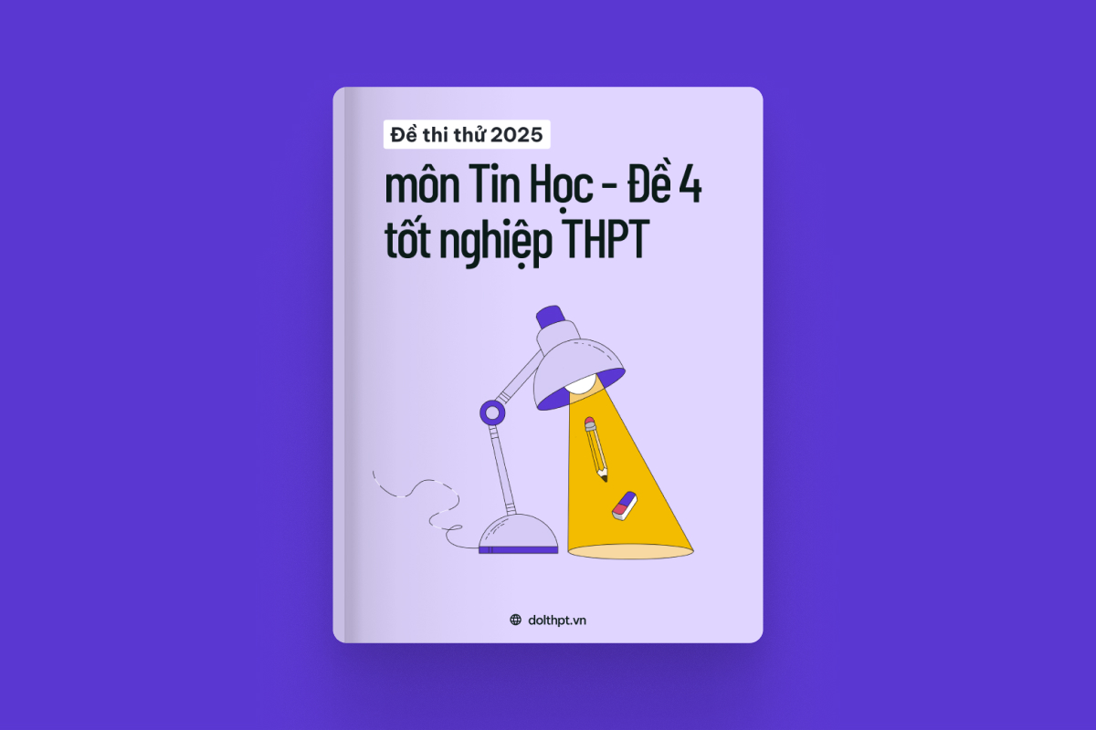 Đề thi thử tốt nghiệp THPT môn Tin Học năm 2025  - Mã đề 04 exam cover