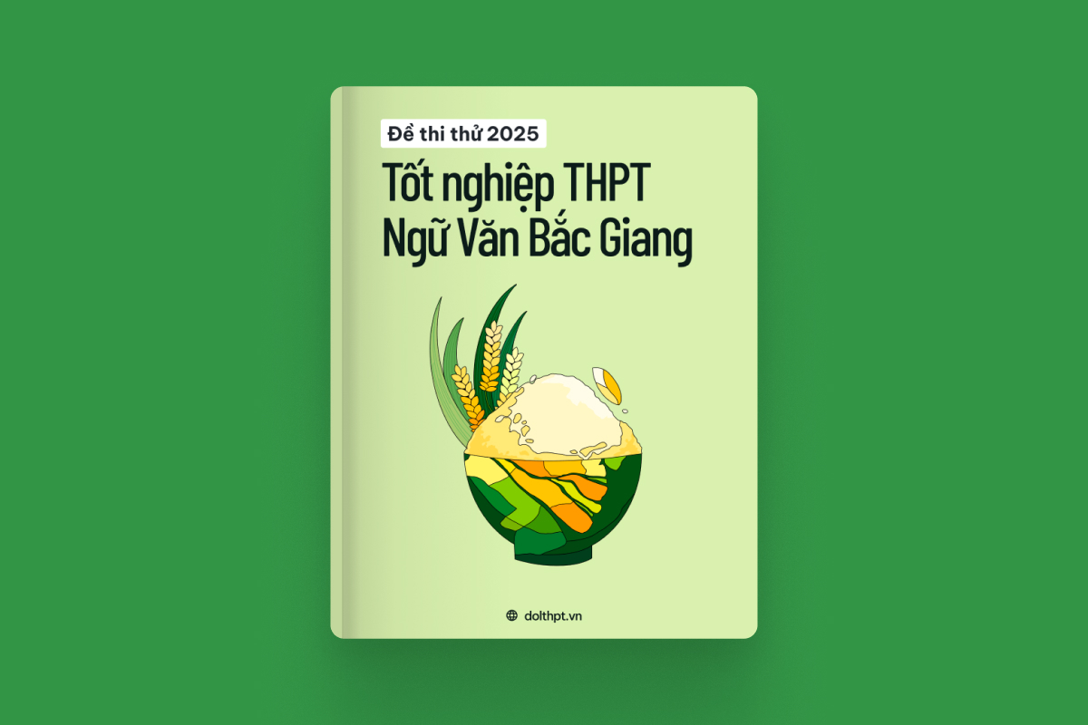 Đề thi thử tốt nghiệp THPT môn Ngữ Văn Sở GD&ĐT Bắc Giang năm 2025 exam cover