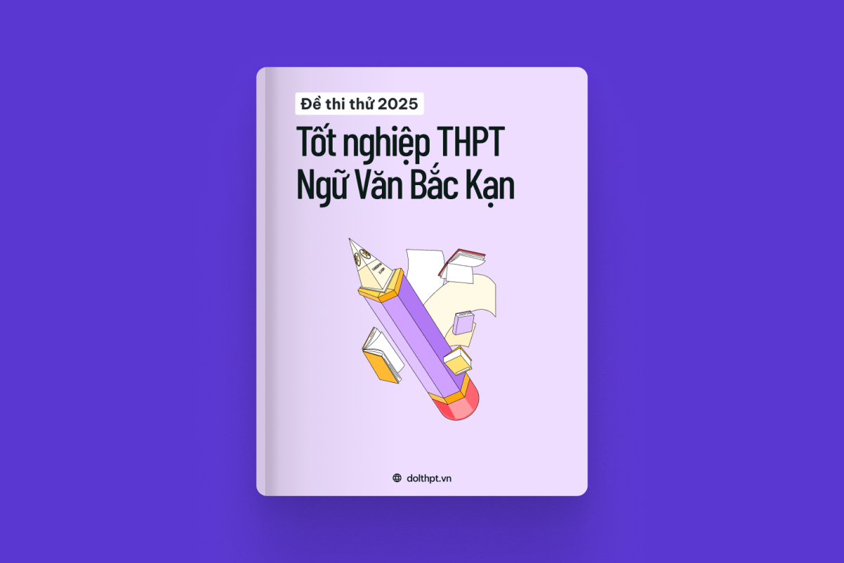 Đề thi thử tốt nghiệp THPT môn Ngữ Văn Sở GD&ĐT Bắc Kạn năm 2025 exam cover
