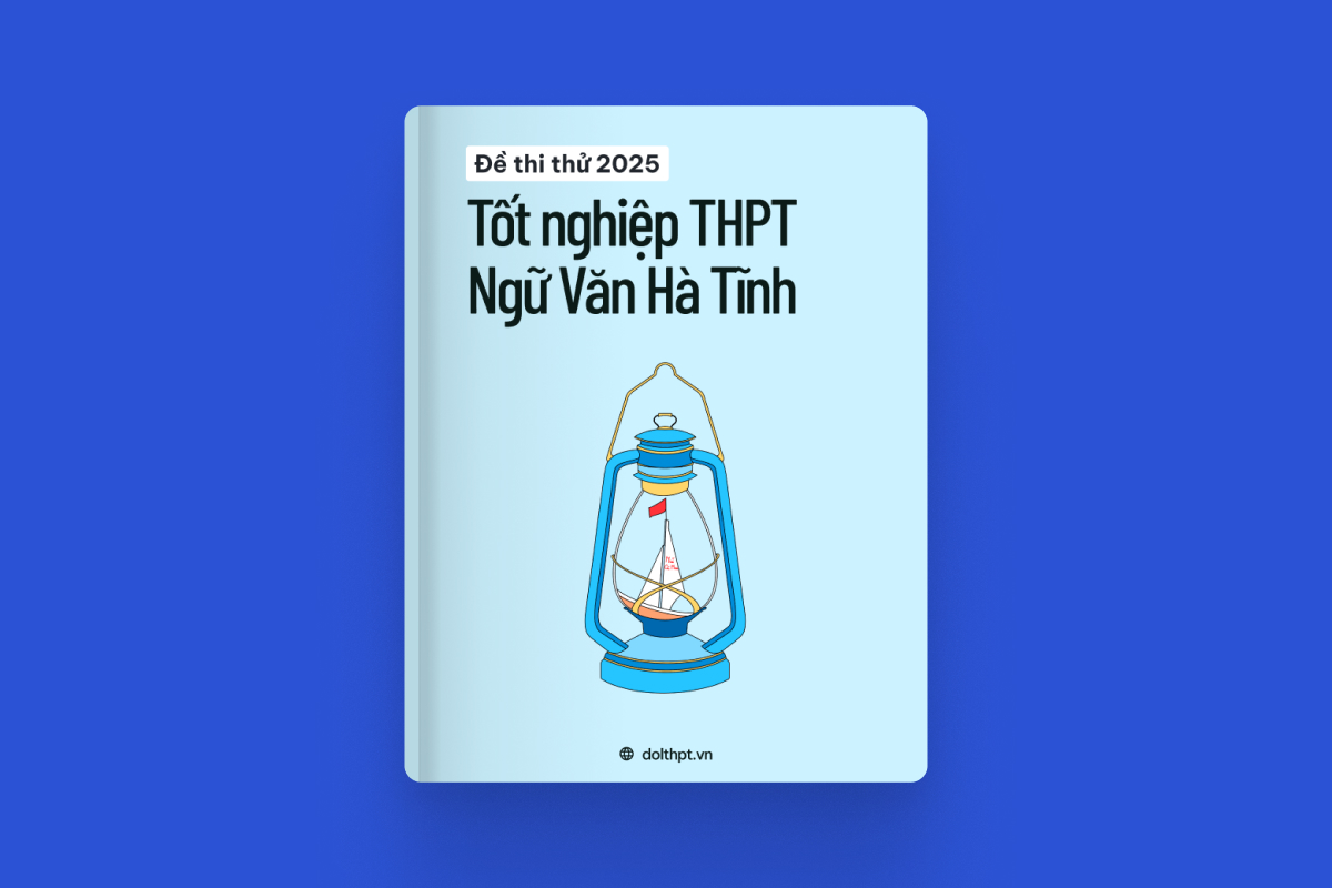 Đề thi thử tốt nghiệp THPT môn Ngữ Văn Sở GD&ĐT Hà Tĩnh năm 2025 exam cover