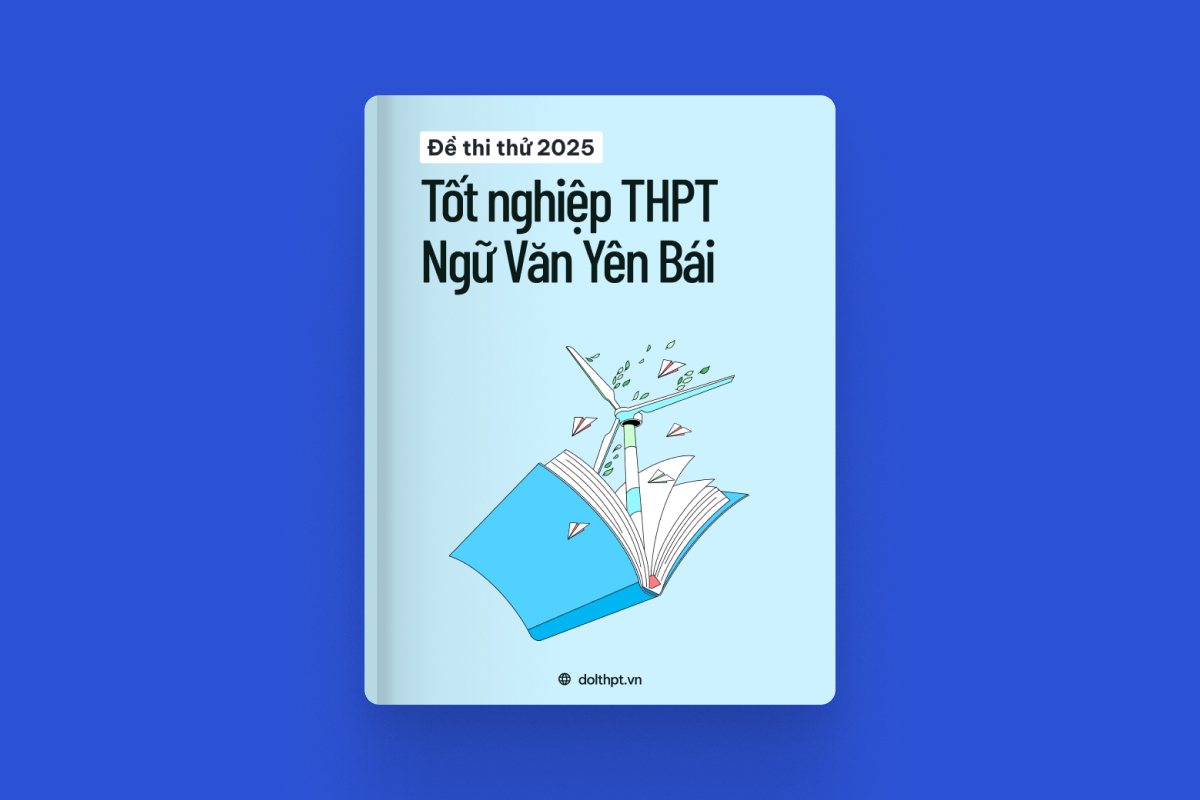 Đề thi thử tốt nghiệp THPT môn Ngữ Văn Sở GD&ĐT Yên Bái năm 2025 exam cover